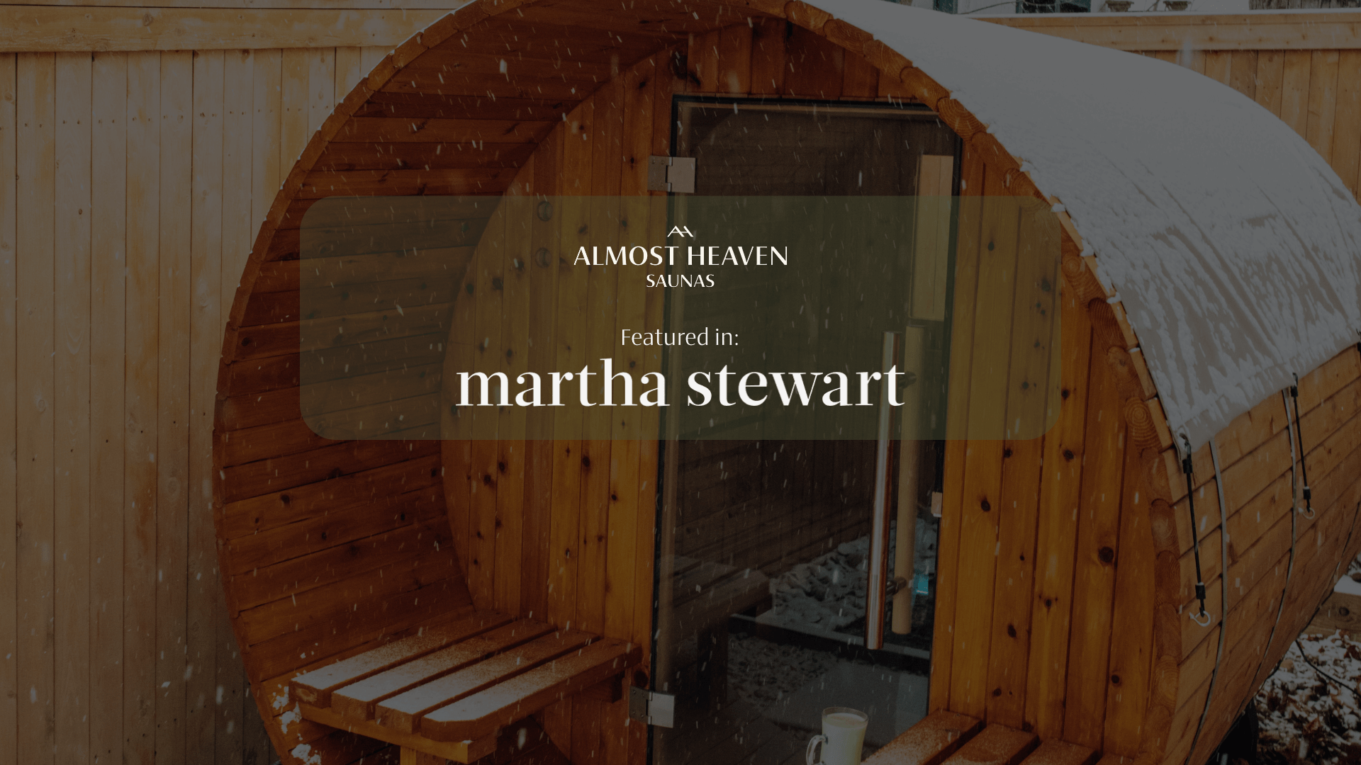 Almost Heaven Saunas Featured in Martha Stewart
